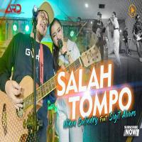Download Lagu Niken Salindry - Salah Tompo Ft Sigit Alvaro.mp3 Terbaru