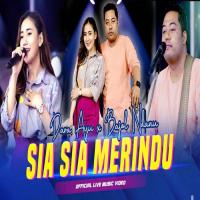 Download Lagu Dara Ayu X Bajol Ndanu - Sia Sia Merindu.mp3 Terbaru