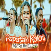 Download Lagu Ade Astrid - Papatah Kolot Ft Gerengseng Team.mp3 Terbaru