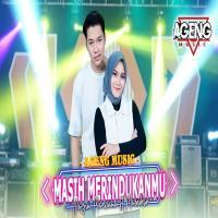 Download Lagu Nazia Marwiana & Masdddho - Masih Meridukanmu Ft Ageng Music.mp3 Terbaru