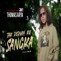 Download Lagu Thomas Arya - Tak Pernah Ku Sangka.mp3 Terbaru