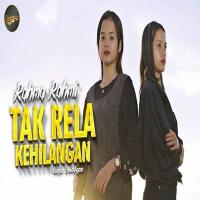 Download Lagu Rahma Rahmi - Tak Rela Kehilangan.mp3 Terbaru
