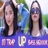 Kelud Team - Dj Trap Up Paling Mantap Bass Nguk
