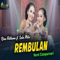 Download Lagu Rina Aditama - Rembulan Ft Lala Atila Versi Campursari.mp3 Terbaru