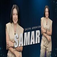 Download Lagu Sasya Arkhisna - Samar.mp3 Terbaru