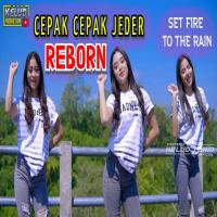 Kelud Production - Dj Cepak Cepak Jeder Reborn FYP Tiktok Set Fire To The Rain