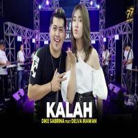 Download Lagu Dike Sabrina - Kalah Feat Delva Irawan Om Sera.mp3 Terbaru